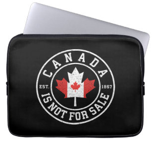 Canada is Not For Sale EST. 1867 Proud Canadian Laptop Sleeve