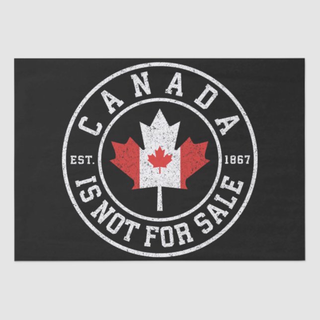 Canada is Not For Sale EST. 1867 Proud Canadian Tissue Paper (Front)