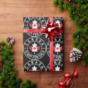 Canada is Not For Sale EST. 1867 Proud Canadian Wrapping Paper