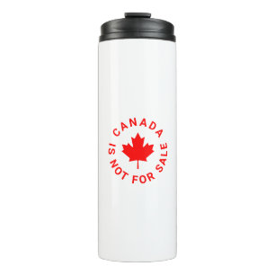 Canada is not for sale red maple leaf typography thermal tumbler