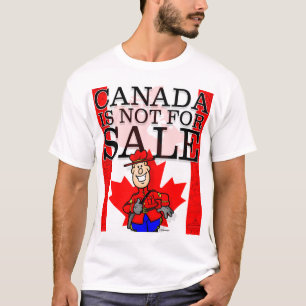 Canada Is Not For Sale T-Shirt