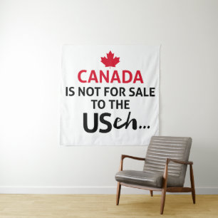 CANADA is not for Sale to the USA eh Funny Oh Tapestry