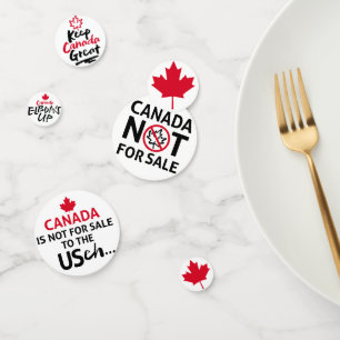 Canada Is Not For Sale to the USA eh Patriotic Confetti