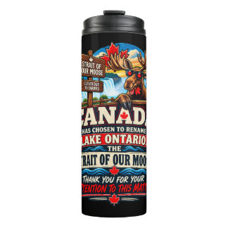 Canada Lake Ontario Is Now The Strait of Our Moose Thermal Tumbler