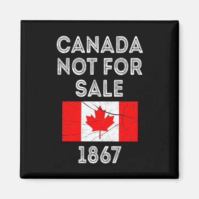 Canada Not For Sale – Proud and Patriotic Magnet (Front)
