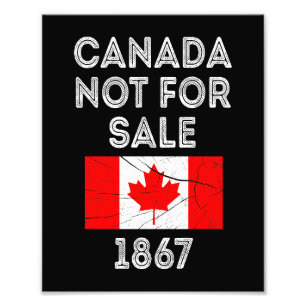 Canada Not For Sale – Proud and Patriotic Photo Print
