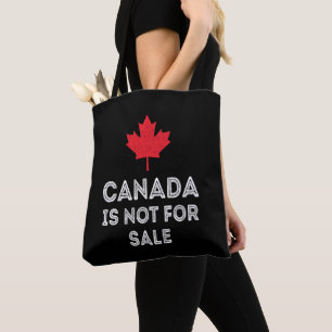 Canada Not For Sale – Proud and Patriotic Tote Bag