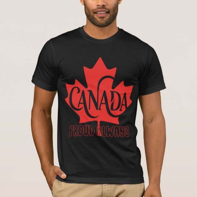 Canada Proud Always Maple Leaf Graphic Tee (Front)