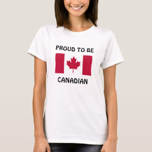 Canada: Proud to be Canadian T-Shirt