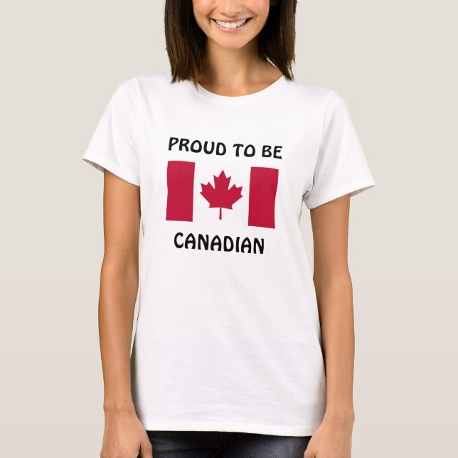 Canada: Proud to be Canadian T-Shirt (Front)