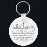 Canada Stylised Skyline Custom Slogan Keychain<br><div class="desc">A unique key chain representing the beautiful and welcoming country of Canada. This keychain features a stylised illustration of the city's unique skyline with its name underneath. Underneath the city name is a spot for your unique slogan or statement about your favourite city. Great for a wedding in any of...</div>