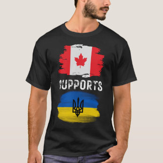 Canada Supports Ukraine , Support Ukraine T-Shirt