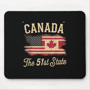 Canada The 51 State _ Trump Canada U.s State Mouse Pad