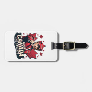 Canada the 51st State Trump Canadian  Luggage Tag