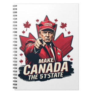 Canada the 51st State Trump Canadian Notebook