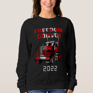 Canada Truck Freedom Convoy Canadian Trucker Rule Sweatshirt