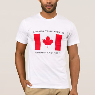 Canada True North Strong And Free.  T-Shirt