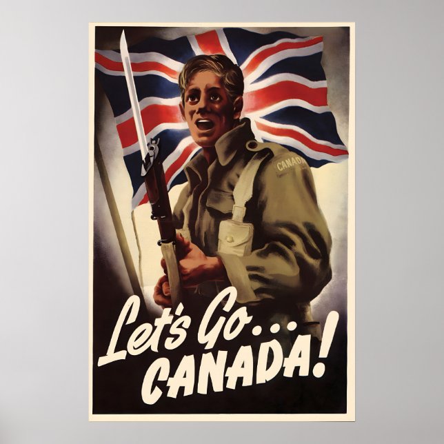Canada WWII Propaganda Poster Let's Go Canada! Art (Front)