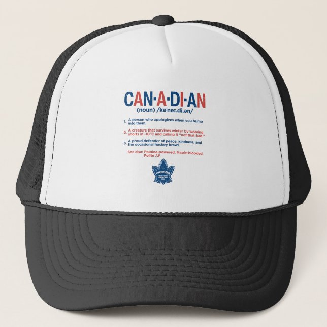 Canadian Definition  Trucker Hat (Front)