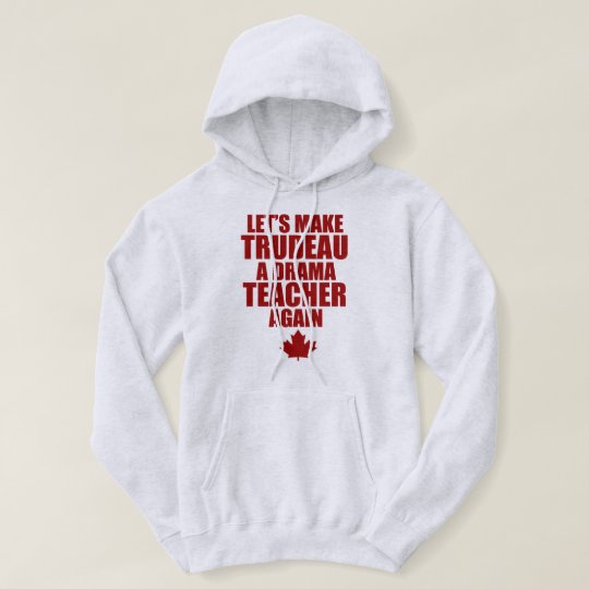 Canadian Drama Teacher Hoodie