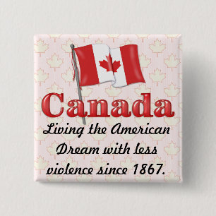Canadian Dream 15 Cm Square Badge