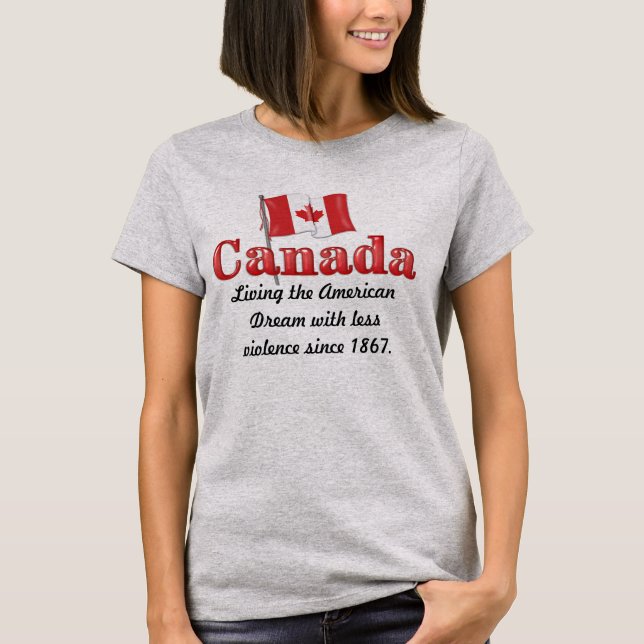 Canadian Dream T-Shirt (Front)