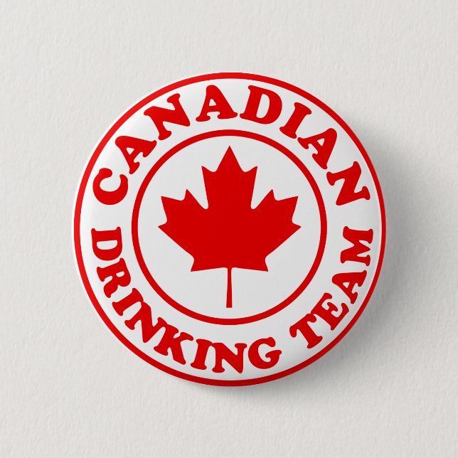 Canadian Drinking Team 6 Cm Round Badge (Front)
