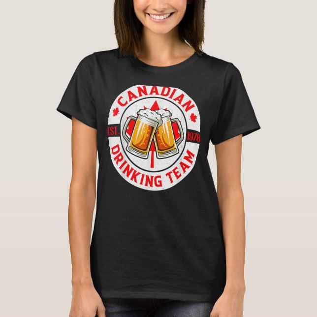 Canadian Drinking Team Beer  Happy Canada Day Flag T-Shirt (Front)