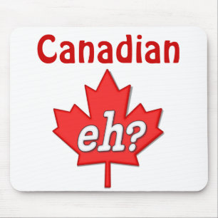 Canadian Eh? - Customise Mouse Pad