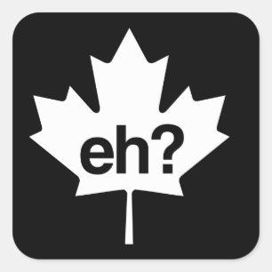 Canadian Eh? Maple Leaf Square Sticker