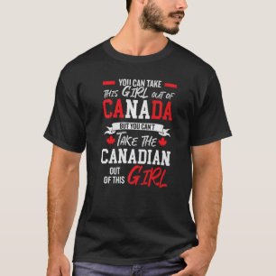 Canadian girl canadian roots proud of canada canad T-Shirt