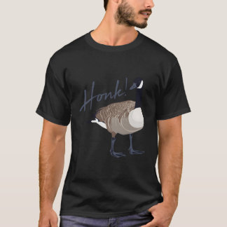 Canadian Goose Honk Bird Hunter 2 T-Shirt
