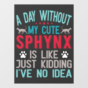 Canadian Hairless Sphynx Cat Owner Funny Saying