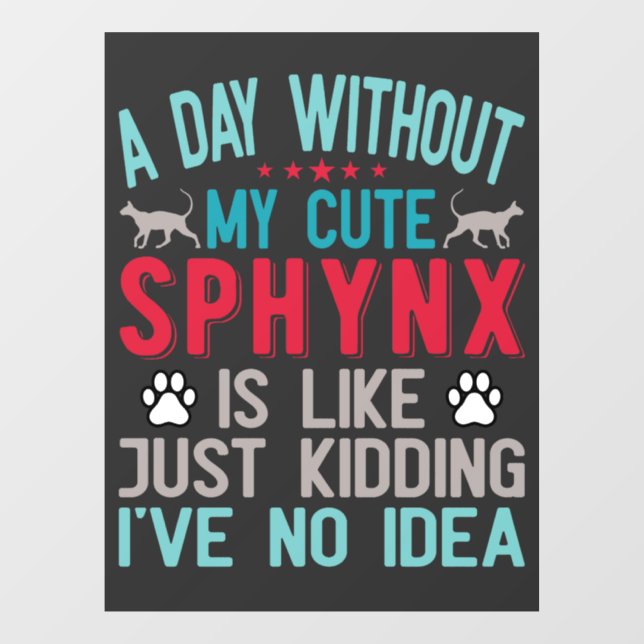 Canadian Hairless Sphynx Cat Owner Funny Saying (Sheet)