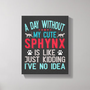 Canadian Hairless Sphynx Cat Owner Funny Saying Canvas Print