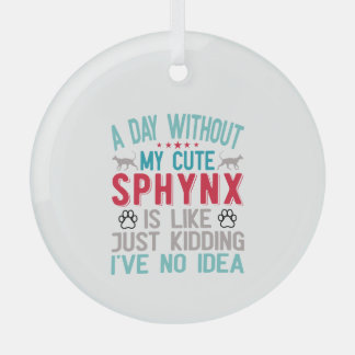 Canadian Hairless Sphynx Cat Owner Funny Saying Glass Tree Decoration