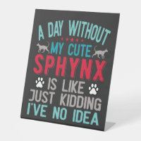 Canadian Hairless Sphynx Cat Owner Funny Saying