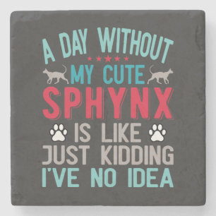 Canadian Hairless Sphynx Cat Owner Funny Saying Stone Coaster
