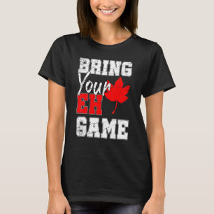 Canadian Maple Leaf Country Eh Game Canada T-Shirt