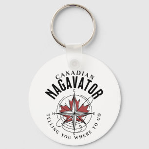 Canadian Nagavator Telling you Where to Go tumbler Key Ring