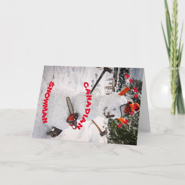 Canadian Snowman - A true Canadian Lumberjack Post Holiday Card (Front)