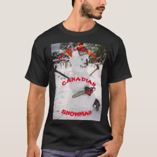 Canadian Snowman - A true Canadian Lumberjack T-Shirt