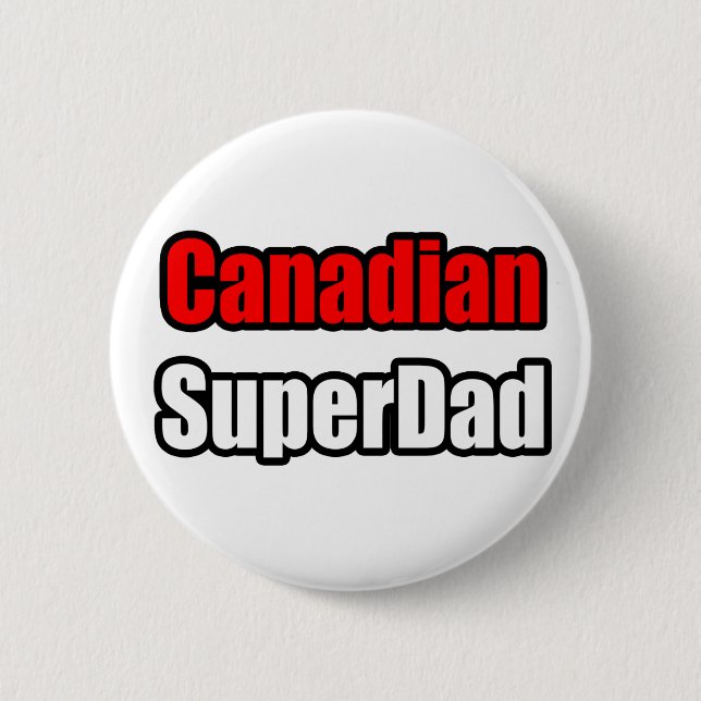 Canadian SuperDad 6 Cm Round Badge (Front)