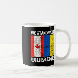 Canadian Support Ukrainian Canada We Stand With Uk Coffee Mug