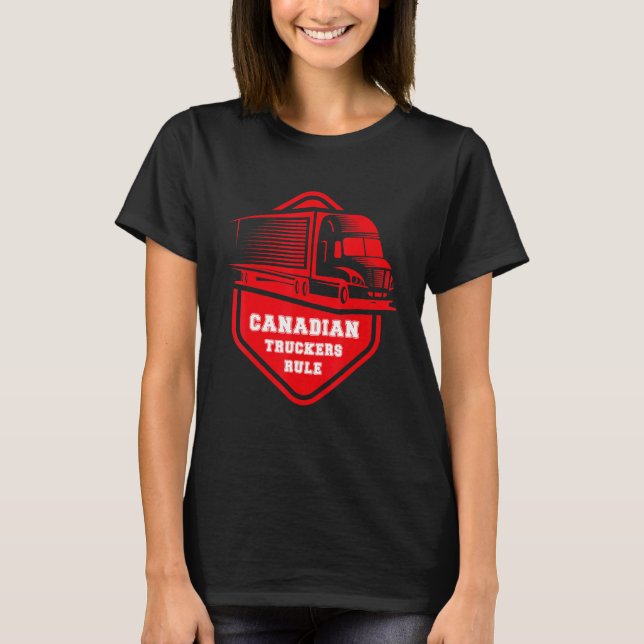 Canadian Truckers Rule Freedom 2022 Supports Our T T-Shirt (Front)
