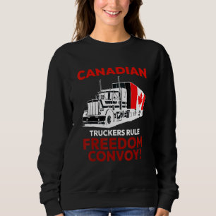 Canadian Truckers Rule Freedom Convoy 2022 Canada Sweatshirt