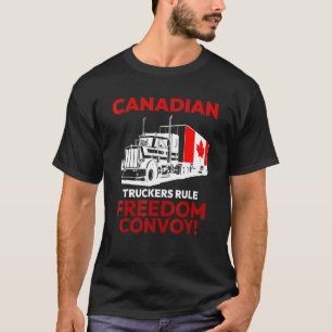 Canadian Truckers Rule Freedom Convoy 2022 T-Shirt