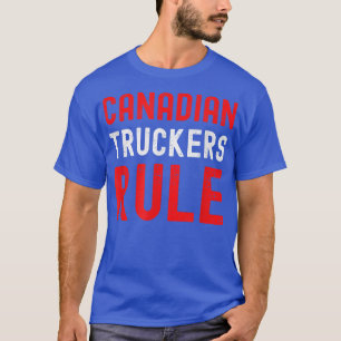 Canadian Truckers Rule Support Truck Drivers Vinta T-Shirt
