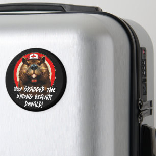 Canadian "Wrong Beaver  Donald" Trump Magnet