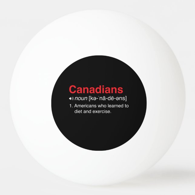 Canadians Definition Ping Pong Ball (Front)